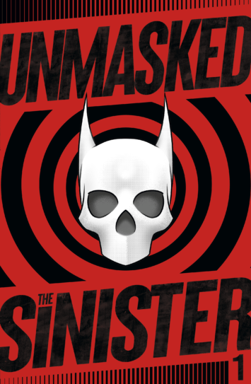 Unmasked: The Sinister #1